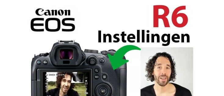 Canon EOS R6 Fotografie Instellingen. Handleiding Video: Functies, Knoppen en Menu