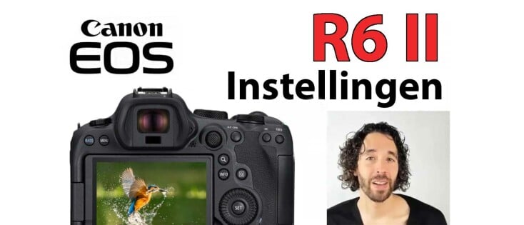 Canon EOS R6 II Fotografie Instellingen. Handleiding Video: Functies, Knoppen en Menu