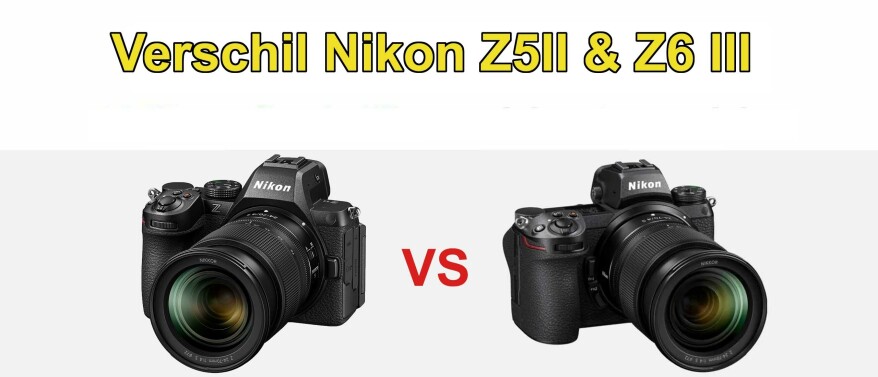 Verschil Nikon Z5 II of Z6 III Systeem camera