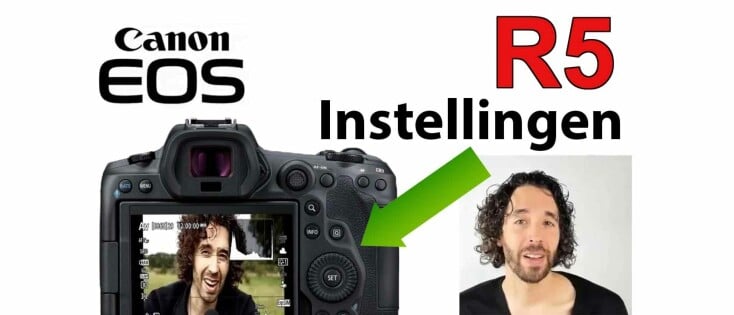 Canon EOS R5 Fotografie Instellingen. Handleiding Video: Functies, Knoppen en Menu