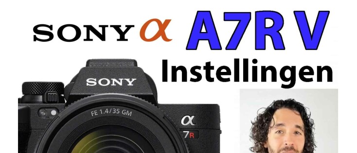 Sony A7R V Systeemcamera Handleiding Video: Knoppen, menu, functies en instellingen (uitleg gebruiksaanwijzing)
