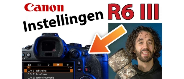 Canon EOS R6 III Fotografie Instellingen. Handleiding Video: Functies, Knoppen en Menu