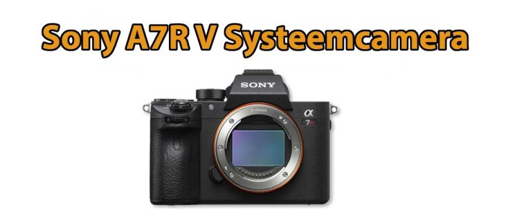 Sony A7 RV specificaties