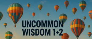 Uncommon Wisdoms: 1+2