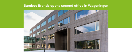 Bamboo Brands opens International Technology Center in Wageningen