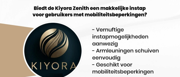 Biedt de Kiyora Zenith een makkelijke instap voor gebruikers met mobiliteitsbeperkingen?
