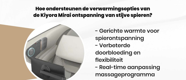 Hoe ondersteunen de verwarmingsopties van de Kiyora Mirai ontspanning van stijve spieren?