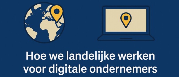 Van online intake tot professionele werkplek: hoe we landelijk werken voor digitale ondernemers