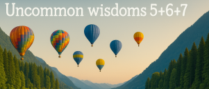 Uncommon wisdoms - 5+6+7