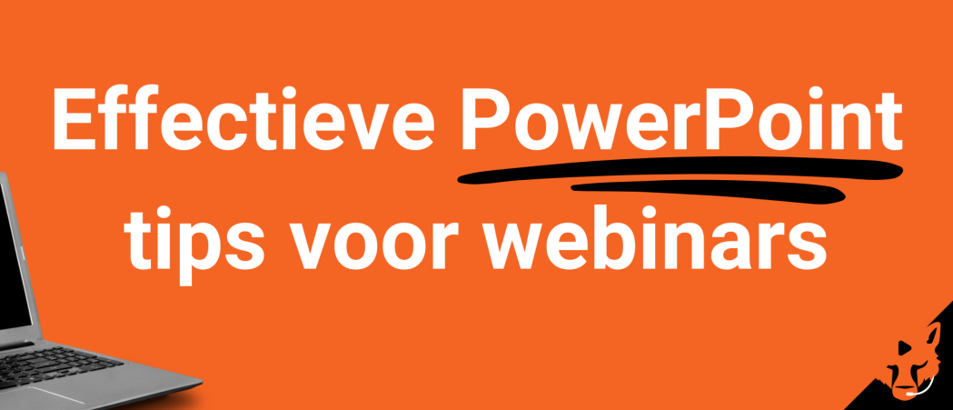 Effectieve PowerPoint tips voor webinars