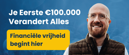 Hoe je met één slimme strategie miljonair wordt (en het begint bij €100.000)
