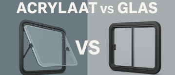 Acrylaat of Glas: welke ramen kies je voor je camper?
