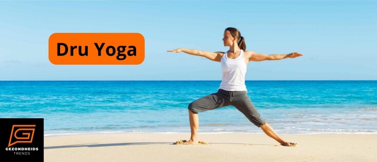 Wat is Dru Yoga?