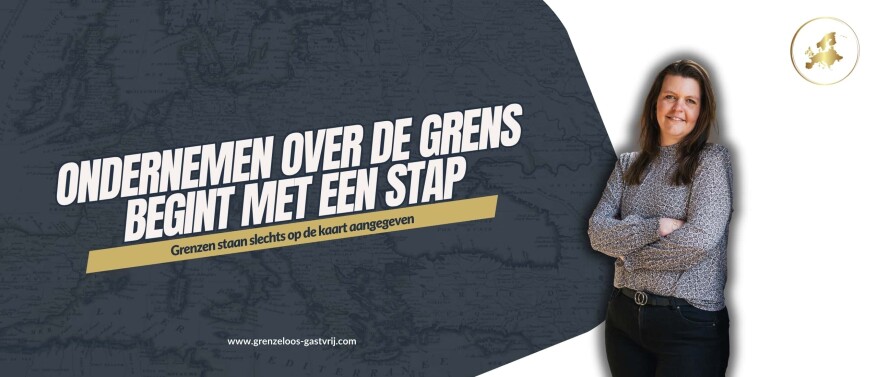 Ondernemen over de grens begint met een stap