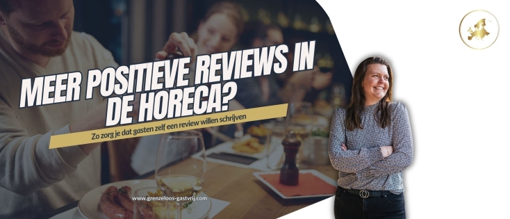 Meer positieve reviews in de horeca?