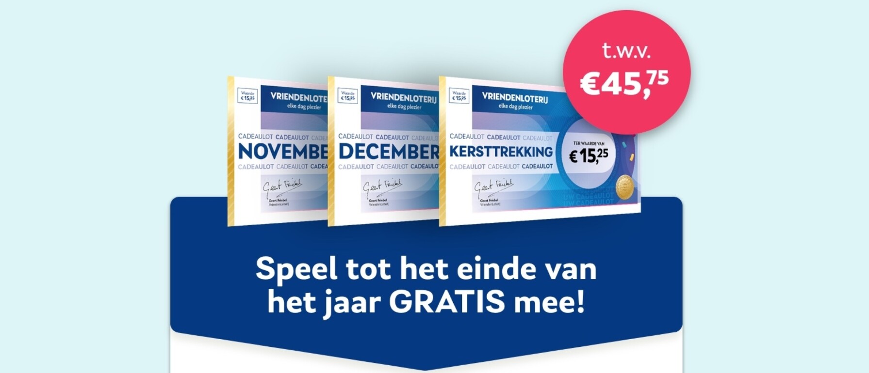 VriendenLoterij Elke dag plezier