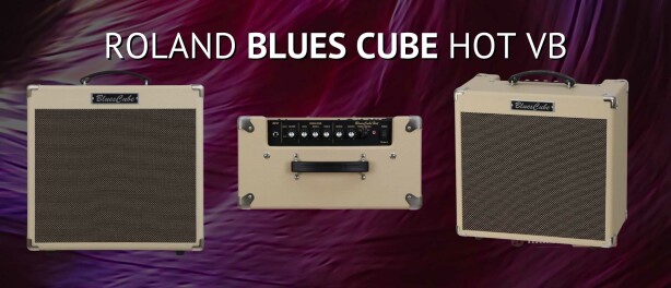 Roland Blues Cube Hot VB Review & Ervaringen – Authentieke Buizensound Versterker
