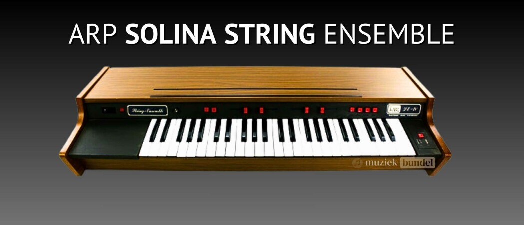 ARP Solina String Ensemble – De legendarische stringmachine met Nederlandse roots