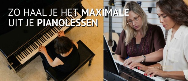 Zo haal je het maximale uit je pianolessen | 10 gratis tips speciaal voor jou