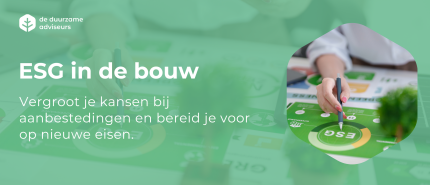 ESG als concurrentievoordeel in de bouw