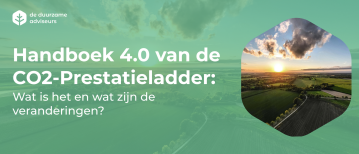 Handboek 4.0 van de CO2-Prestatieladder: Wat is het en wat zijn de veranderingen?