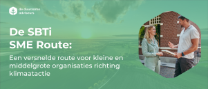 De SBTi SME Route: Een versnelde route voor kleine en middelgrote organisaties richting klimaatactie