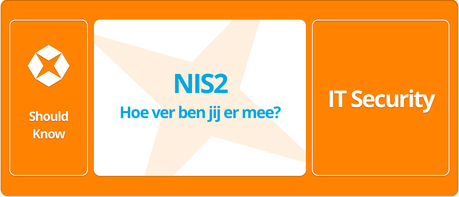 NIS2 - Wat is het? En wat moet je er mee?