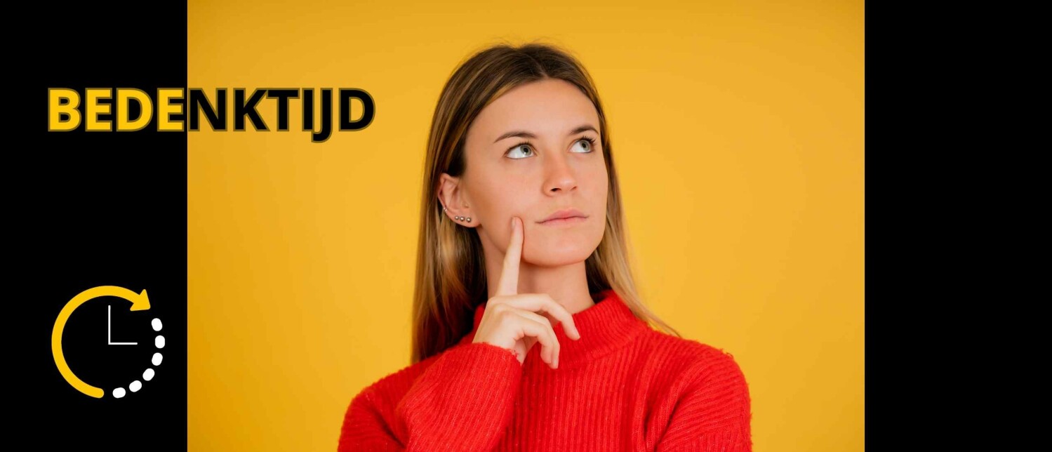 Wanneer Begint de Bedenktijd? - Nieuwetijdsmakelaar.nl