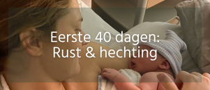 De eerste 40 dagen met je baby: Waarom ze zo belangrijk zijn