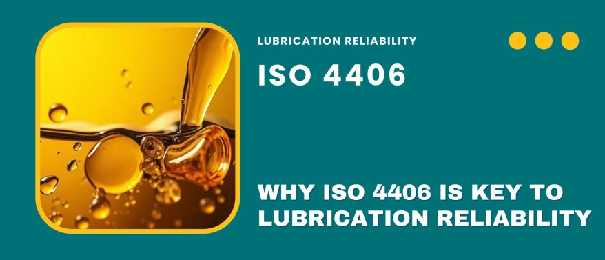 Why ISO 4406 is key to Lubrication Reliability