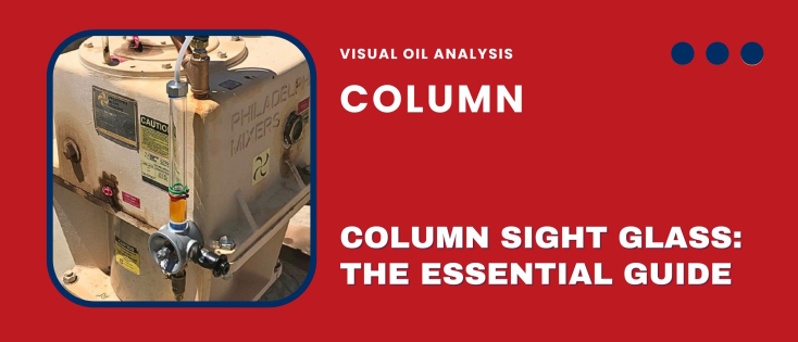 Luneta Column Sight Glass: The Essential Guide
