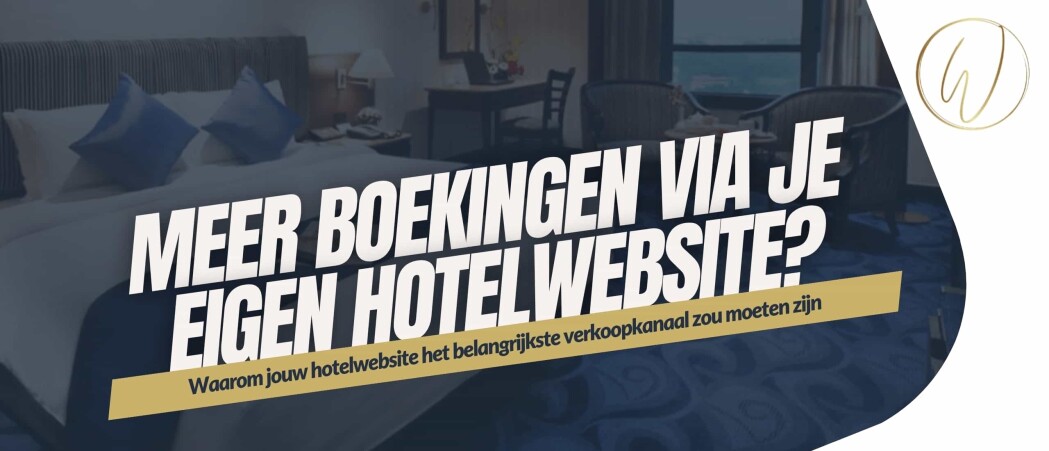Meer boekingen via je eigen hotelwebsite?