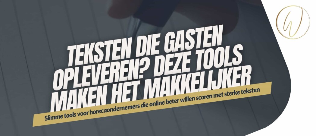 Teksten die gasten opleveren? Deze tools maken het makkelijker