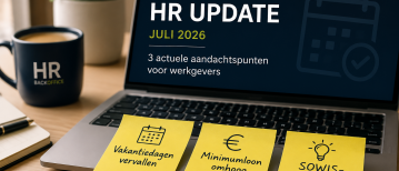 HR-Backoffice Insight: update juli 2026: 3 actuele aandachtspunten voor werkgevers