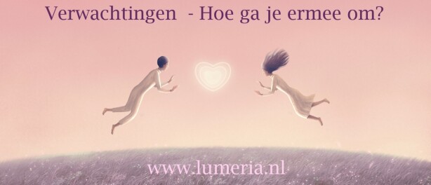 Verwachtingen - Hoe ga je ermee om?