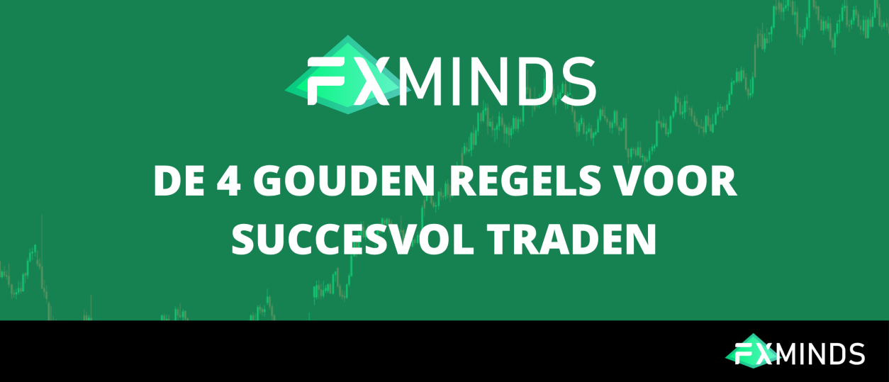 4 Gouden Trading Regels voor Succesvolle Traders