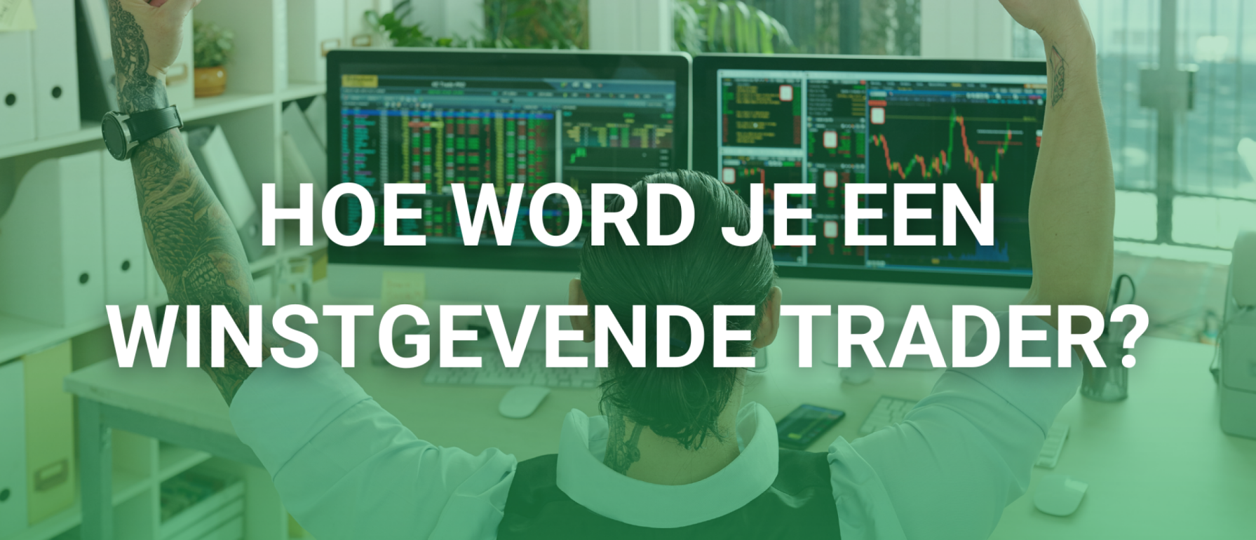 Traden voor beginners - Wat is traden en hoe werkt het precies?