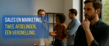 Sales en marketing: twee afdelingen, één versnelling