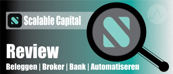 Scalable Capital Review 2026 – Beste ETF Broker Nederland