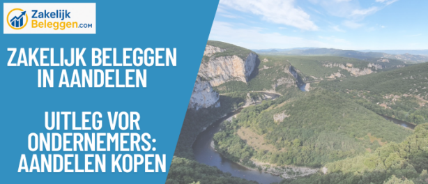 Beginnen met zakelijk beleggen in aandelen: hoe werkt het en waar begint U?