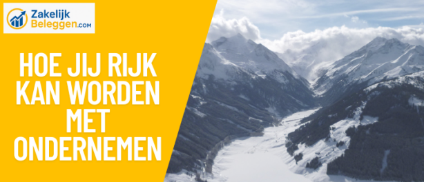 Rijk Worden met Ondernemen: 5 Basisprincipes voor Succes