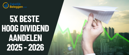 5 beste hoog dividend aandelen in 2025 voor zakelijk beleggen