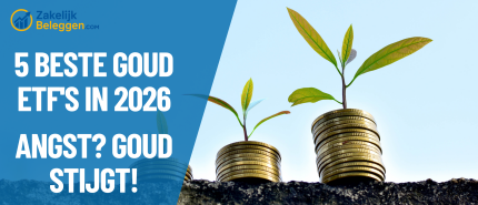 5 Beste Goud ETF’s Kopen in 2026: Goud, Gold Miners en Junior Miners Vergeleken