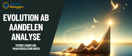 Evolution AB Aandelen Analyse Voor Ondernemers: Sterke Cashflow Met Regulatoir Risico