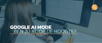 De Google AI Mode: ben jij al op de hoogte van de nieuwe update?