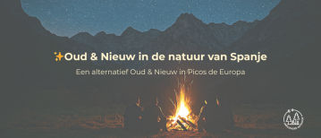 5 redenen om Oud & Nieuw in de natuur van Spanje te vieren