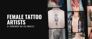 FEMALE TATTOO ARTISTS IN LOS ANGELES