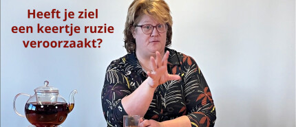 Heeft je ziel een keertje ruzie veroorzaakt?