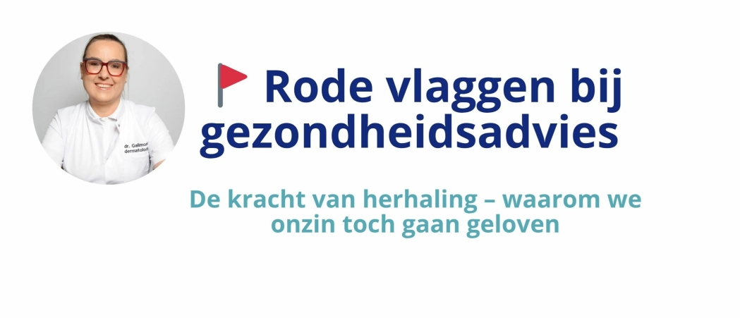 De kracht van herhaling – waarom we onzin toch gaan geloven