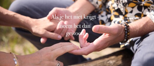 Als je het niet krijgt — neem het dan